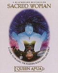 Sacred Woman (Queen Afua) The Journey to the Divine Feminine