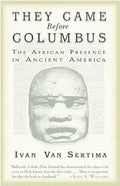 They Came Before Columbus (Ivan Van Sertima) The Great Re-Discovery